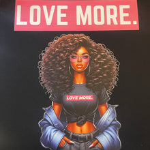 Load image into Gallery viewer, “Love More” Tshirt

